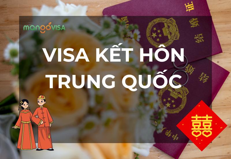 Visa Kết Hôn Trung Quốc: Hồ Sơ, Thời Gian Xử Lý Và Chi Phí